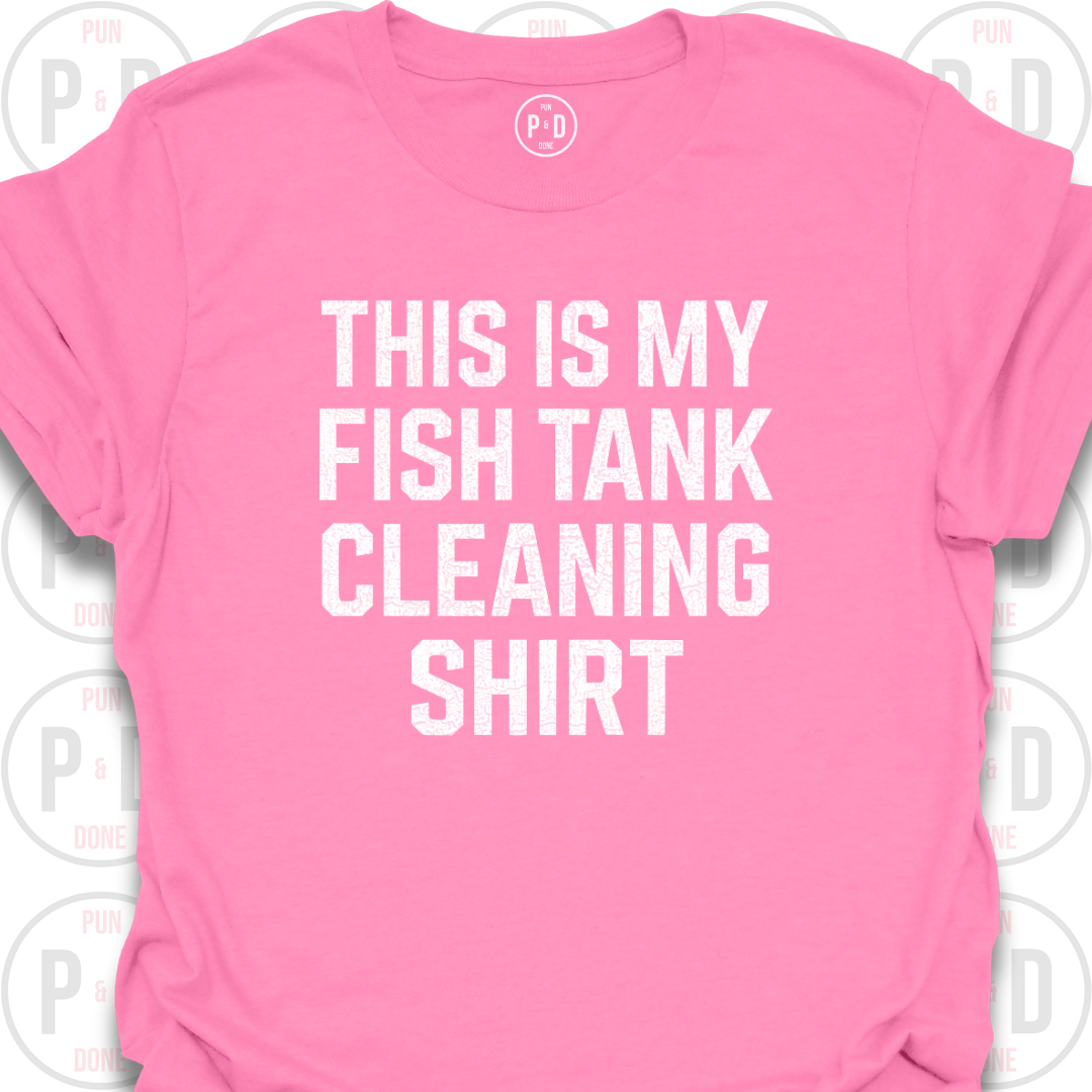 This Is My Fish Tank Cleaning Shirt, T-Shirt