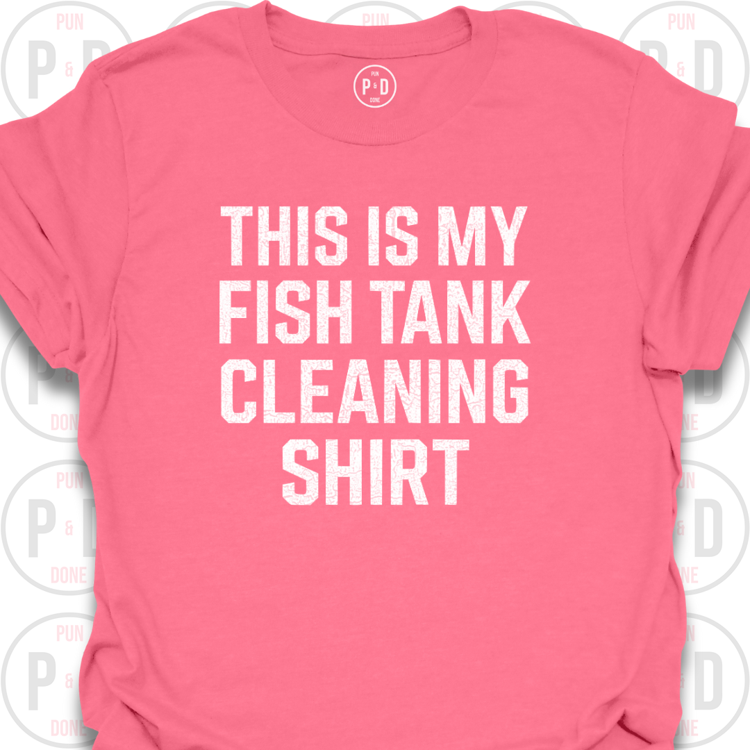 This Is My Fish Tank Cleaning Shirt, T-Shirt