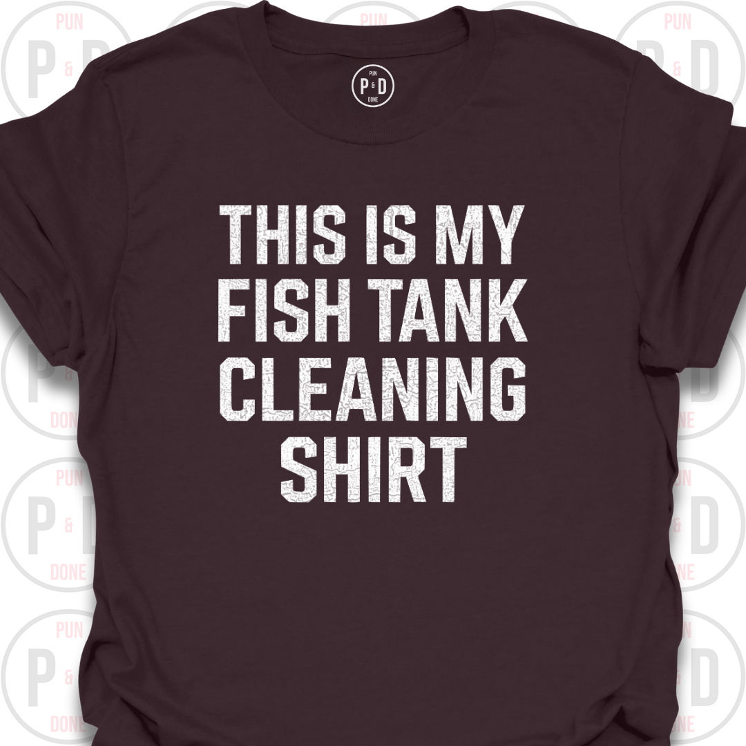 This Is My Fish Tank Cleaning Shirt, T-Shirt