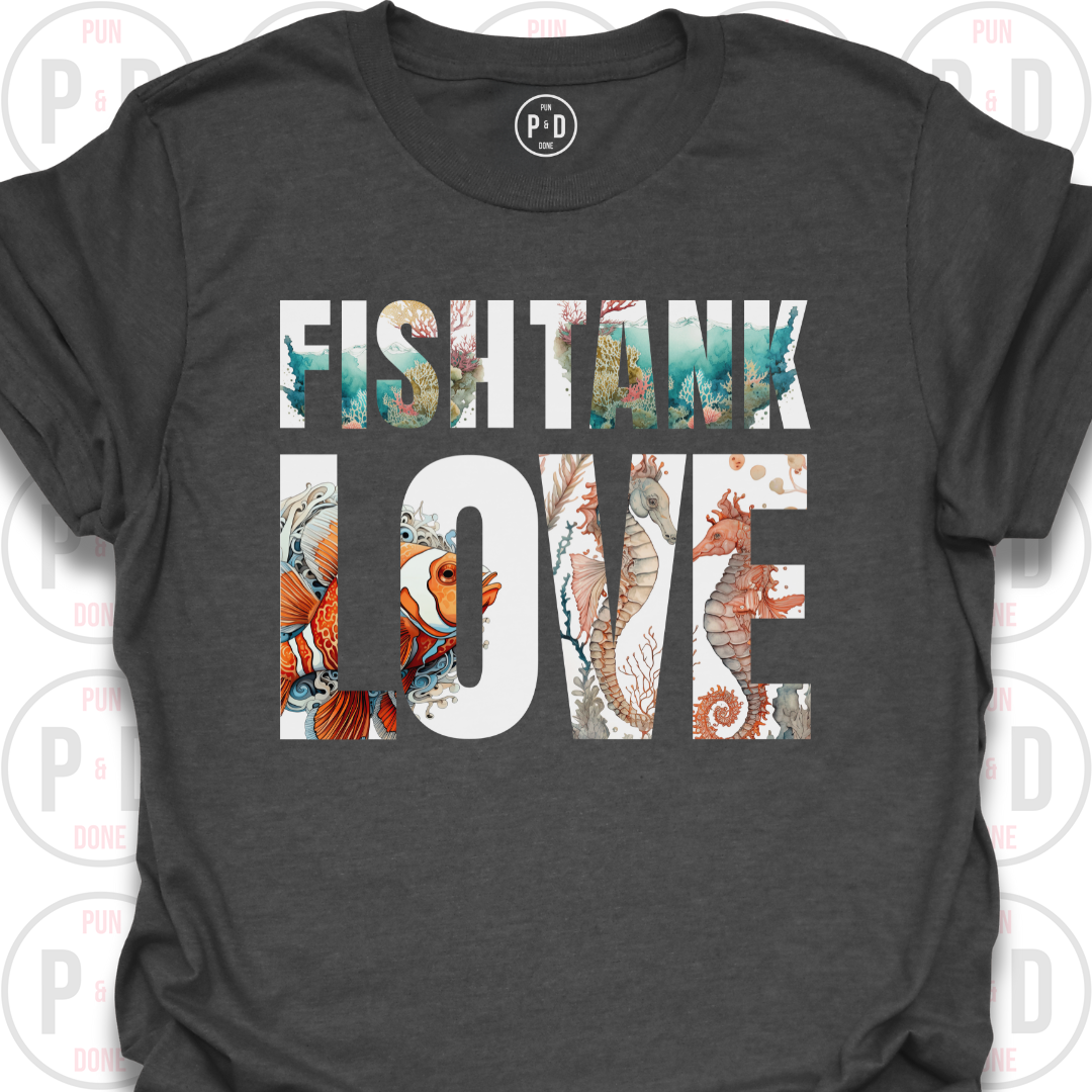 Fish Tank Love, T-Shirt