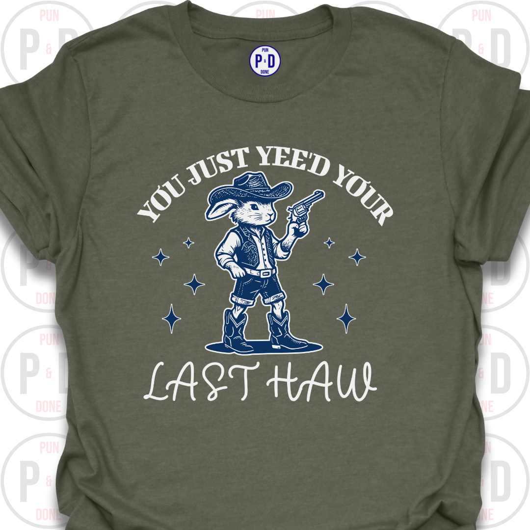 Yee'd Your Last Haw, Rabbit, T-Shirt