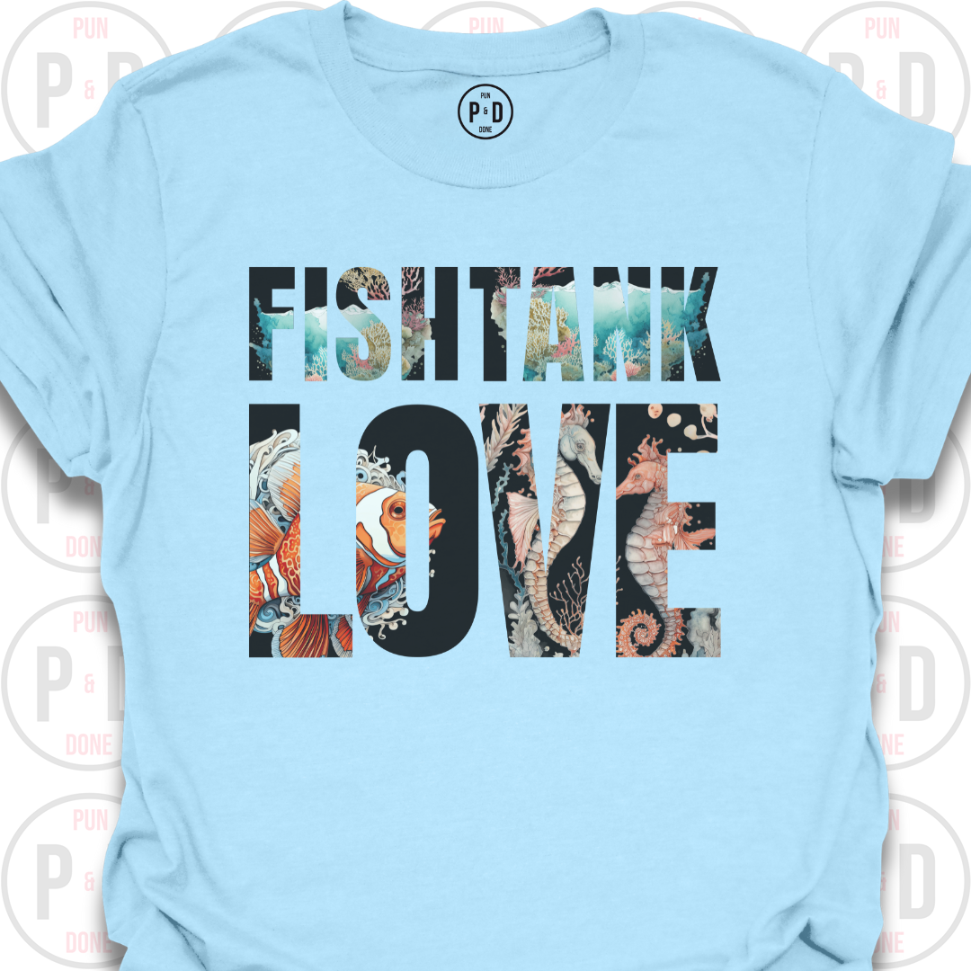 Fish Tank Love, T-Shirt