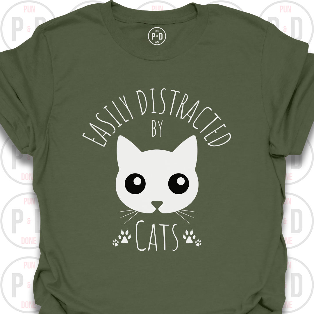 Easily Distracted by Cats, T-Shirt