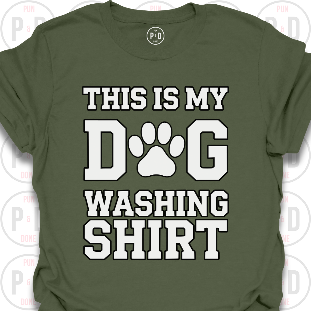 My Dog Washing Shirt, T-Shirt