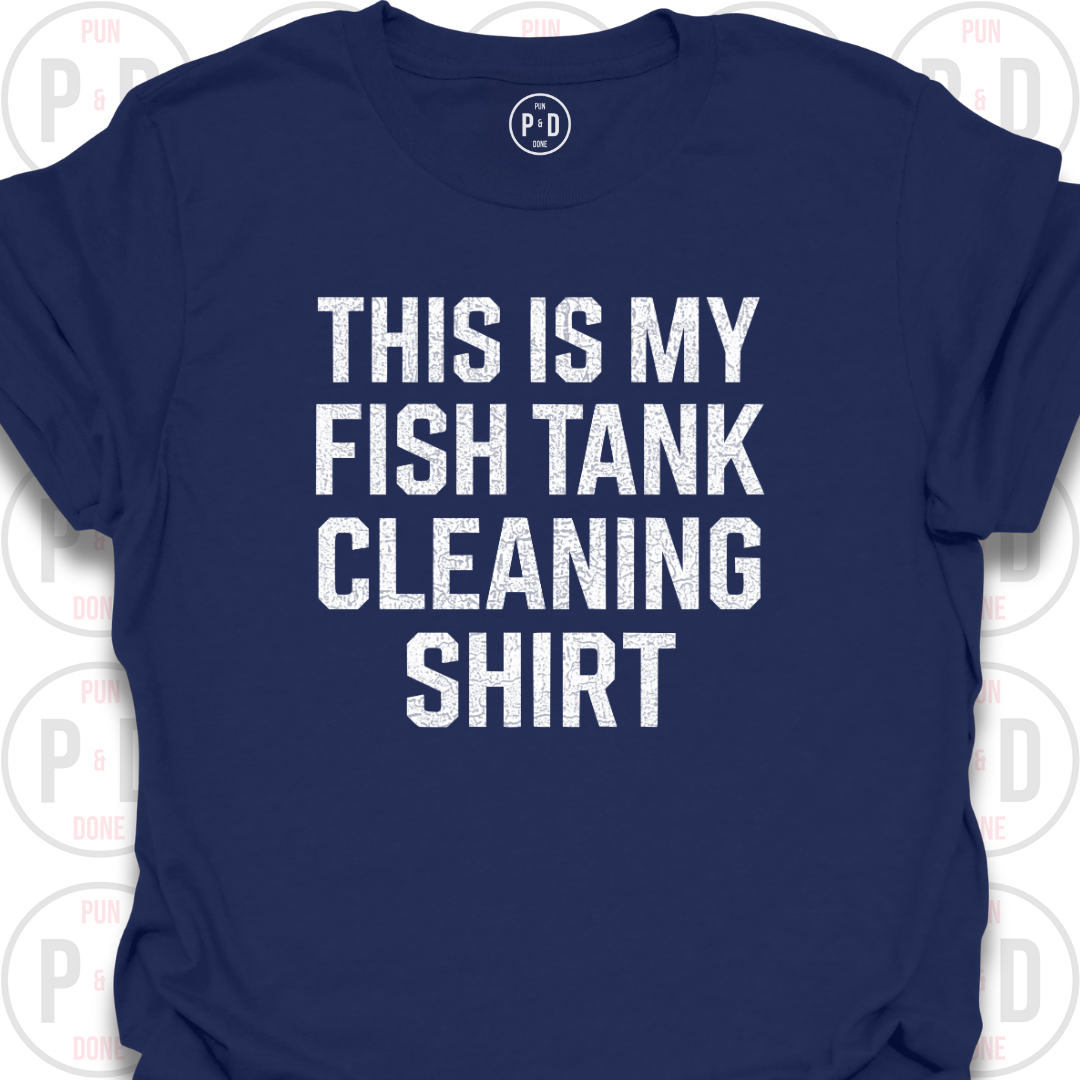 This Is My Fish Tank Cleaning Shirt, T-Shirt
