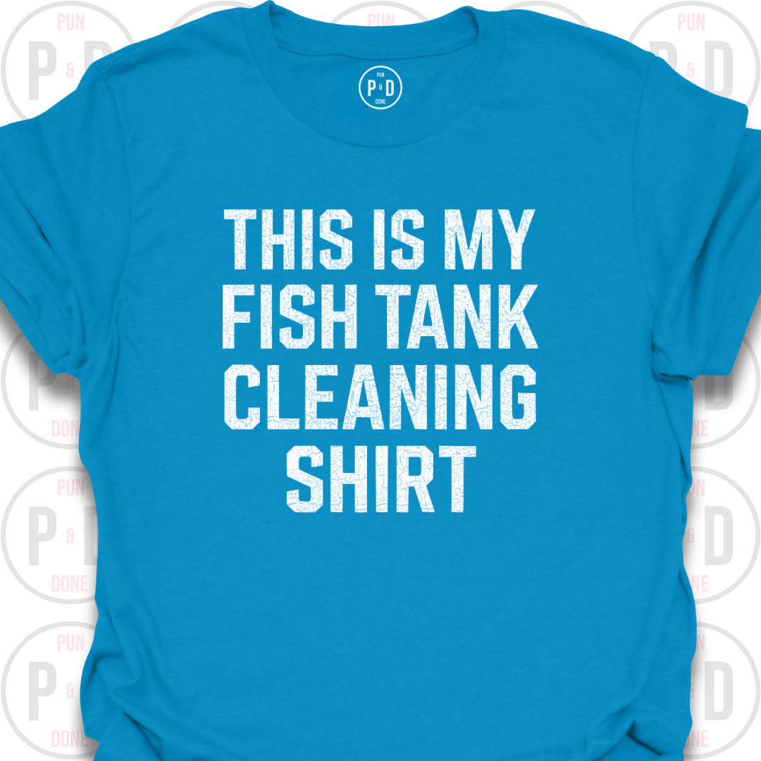 This Is My Fish Tank Cleaning Shirt, T-Shirt
