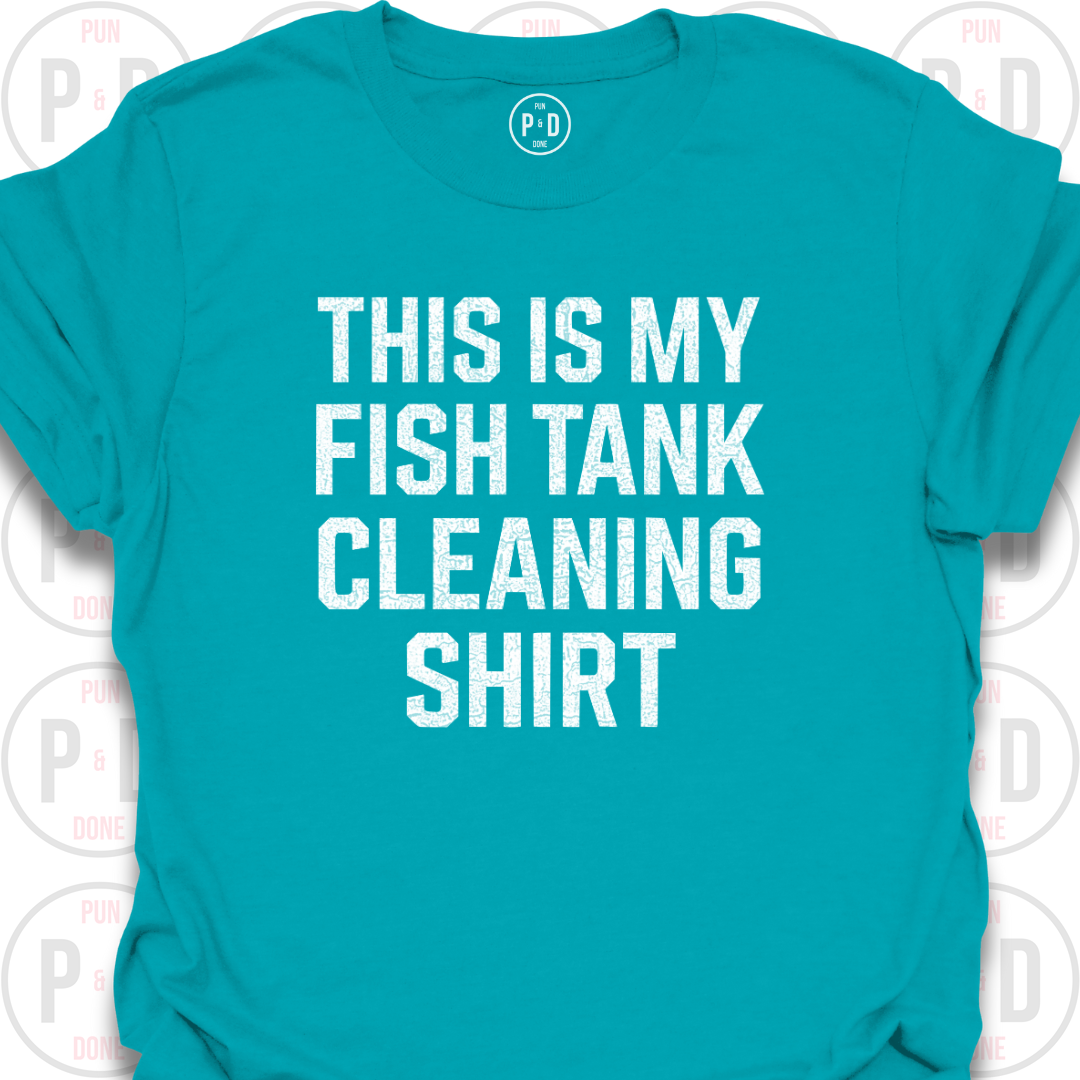 This Is My Fish Tank Cleaning Shirt, T-Shirt