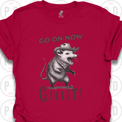 Go On Now, Giiiit!, Opossum, T-Shirt