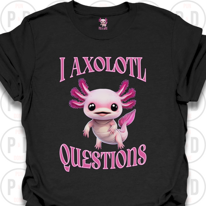 I Axolotl Questions, T-shirt