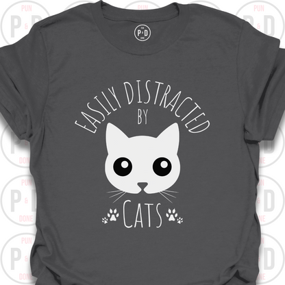 Easily Distracted by Cats, T-Shirt