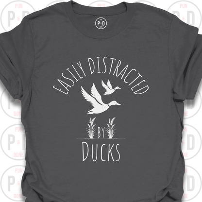 Easily Distracted by Ducks, T-Shirt