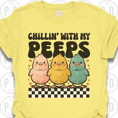 Chillin With My Peeps, Chicks, T-Shirt