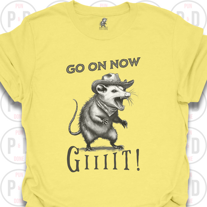 Go On Now, Giiiit!, Opossum, T-Shirt