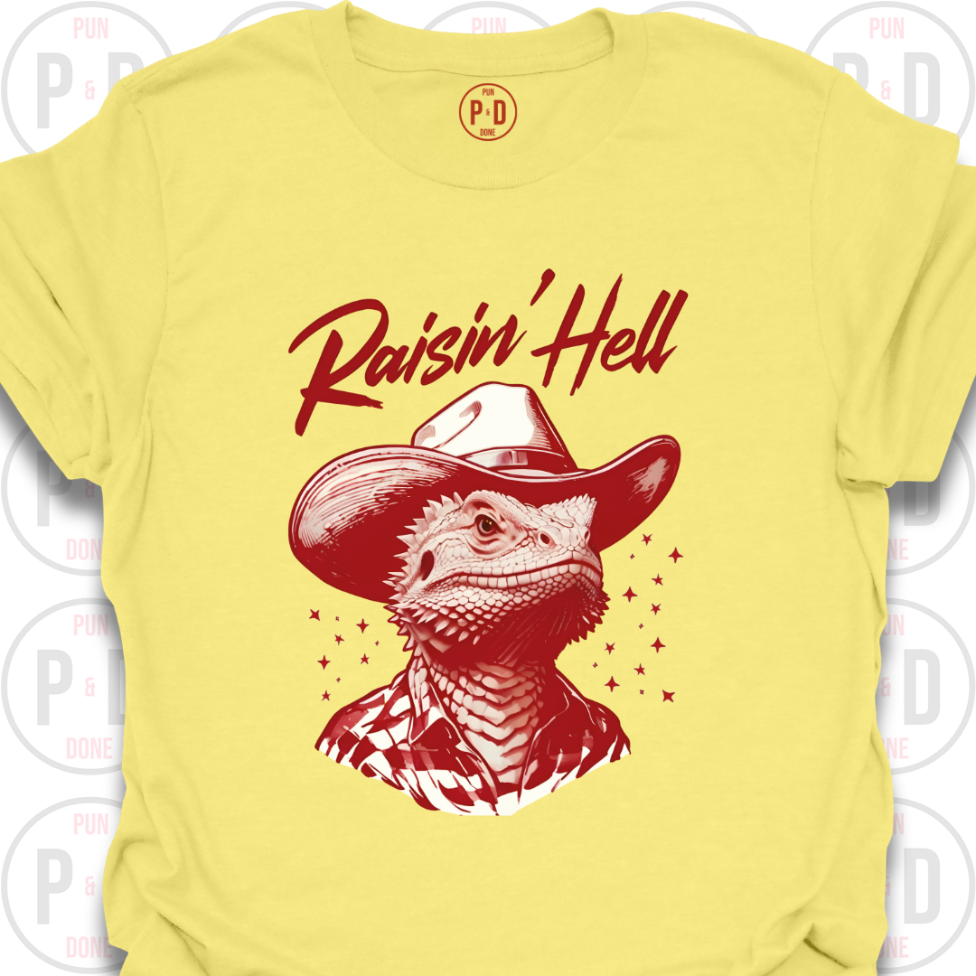 Raisin' Hell, Bearded Dragon, T-Shirt