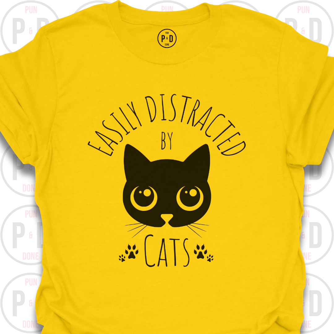 Easily Distracted by Cats, T-Shirt