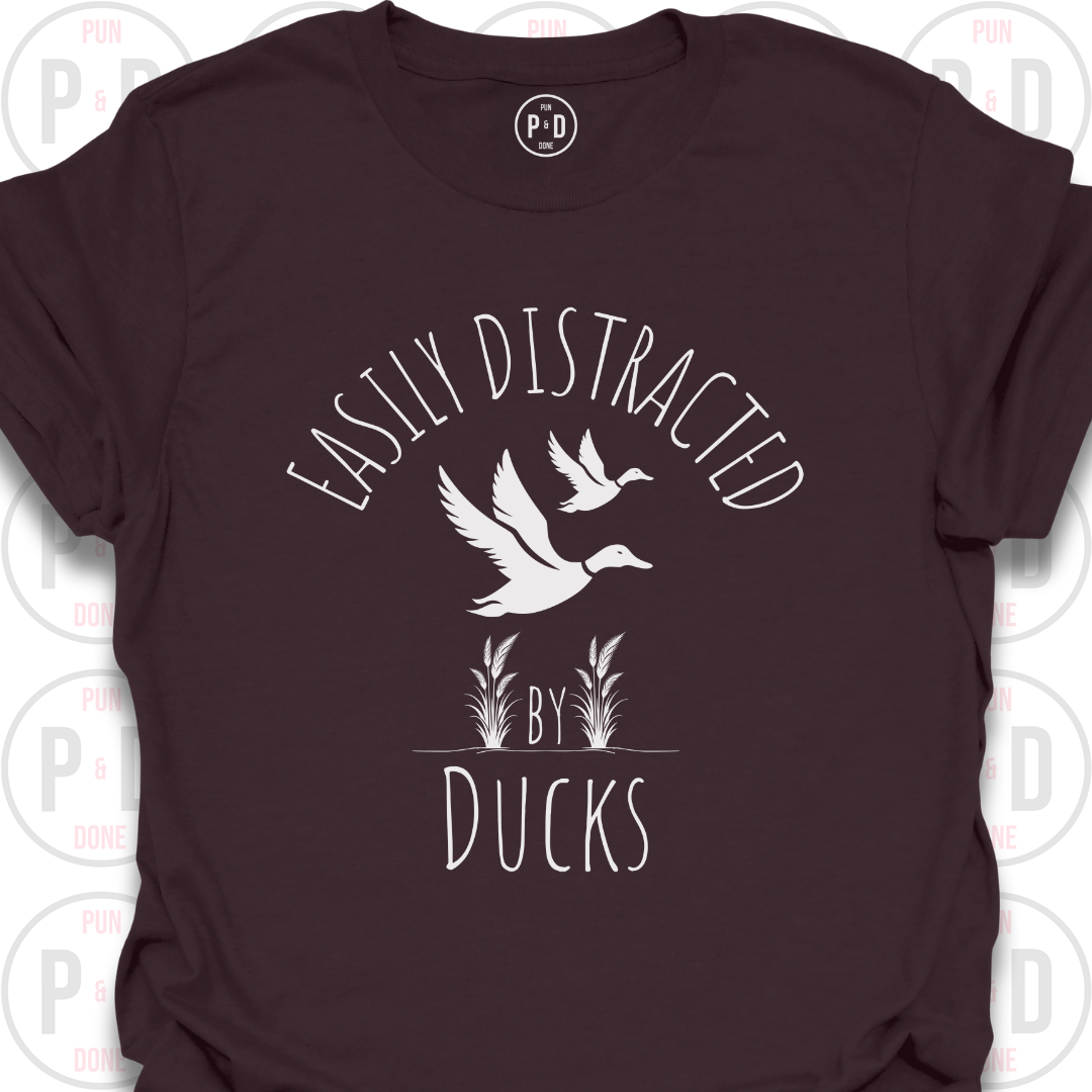 Easily Distracted by Ducks, T-Shirt