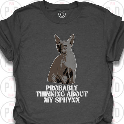 Probably Thinking About My Sphynx, T-Shirt