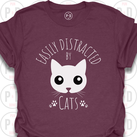 Easily Distracted by Cats, T-Shirt