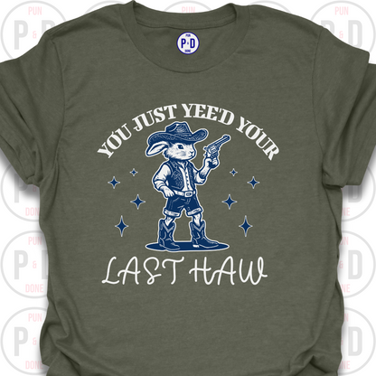 Yee'd Your Last Haw, Rabbit, T-Shirt