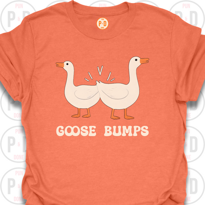 Goose Bumps, T-Shirt