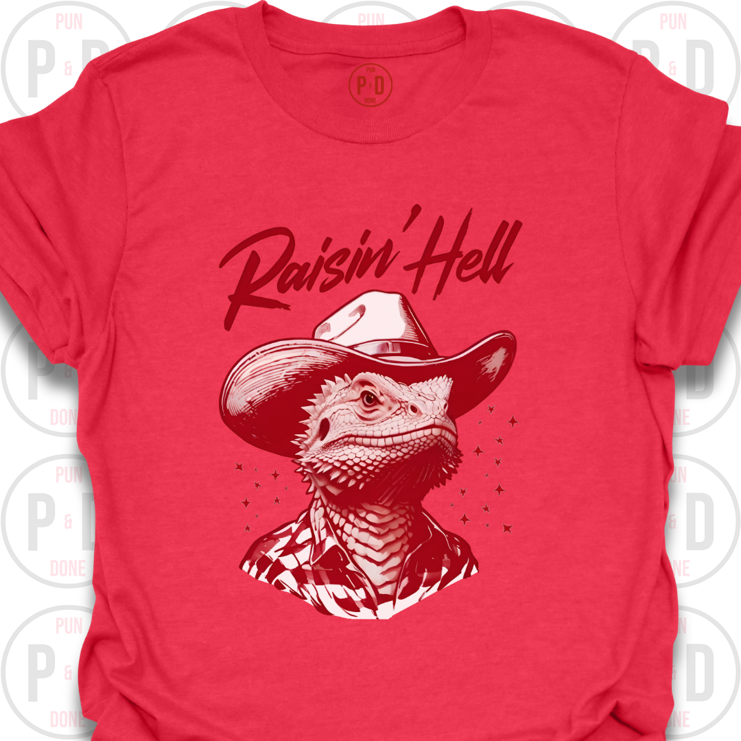 Raisin' Hell, Bearded Dragon, T-Shirt