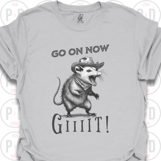 Go On Now, Giiiit!, Opossum, T-Shirt