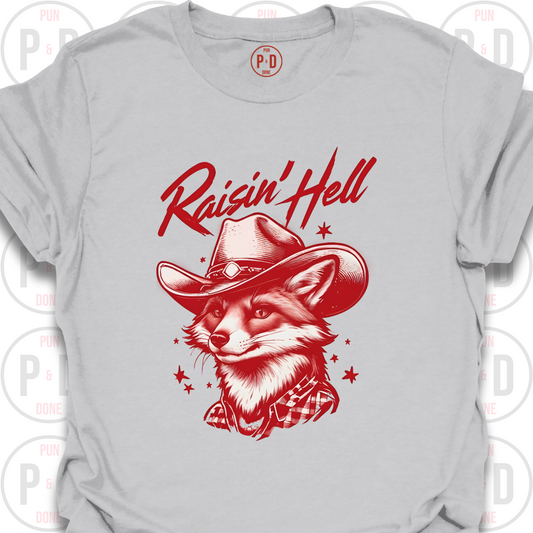 Raisin' Hell, Fox, T-Shirt