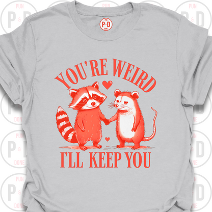 You're Weird, Raccoon & Opossum, T-Shirt