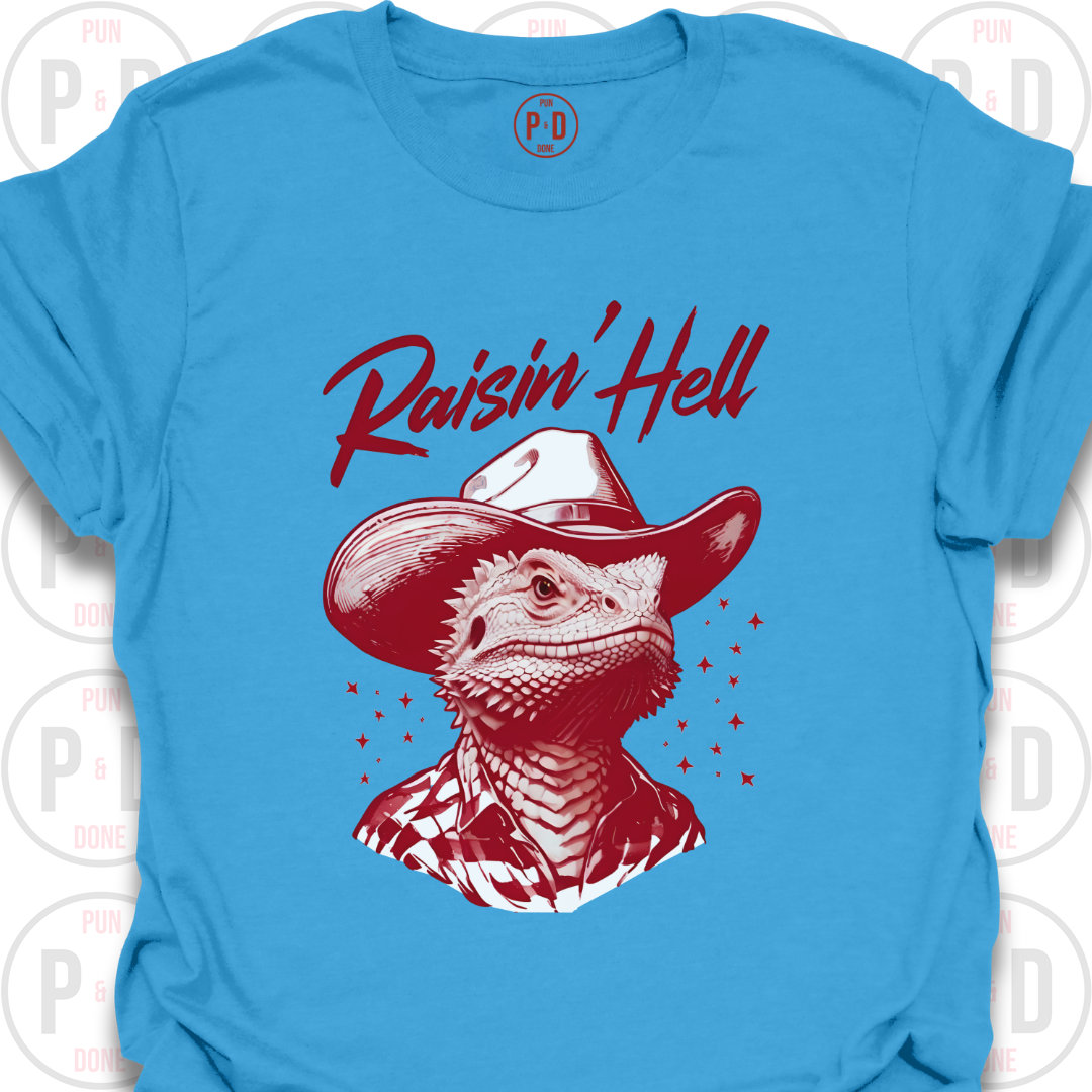 Raisin' Hell, Bearded Dragon, T-Shirt