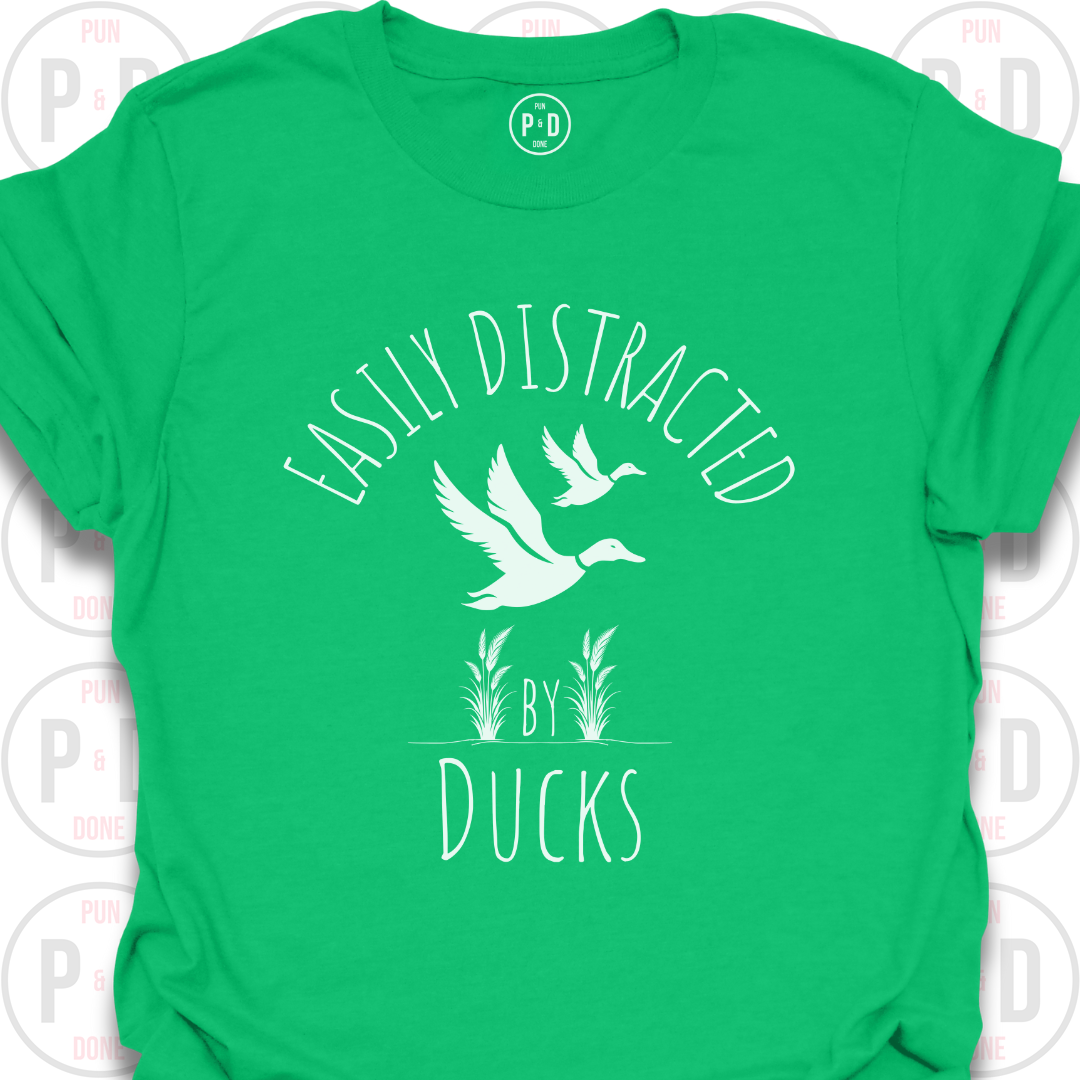 Easily Distracted by Ducks, T-Shirt