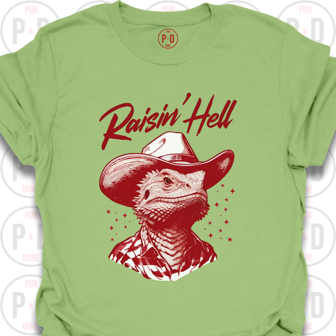 Raisin' Hell, Bearded Dragon, T-Shirt