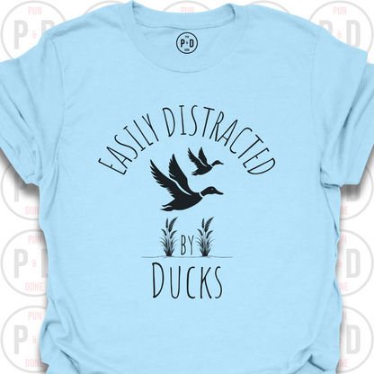 Easily Distracted by Ducks, T-Shirt