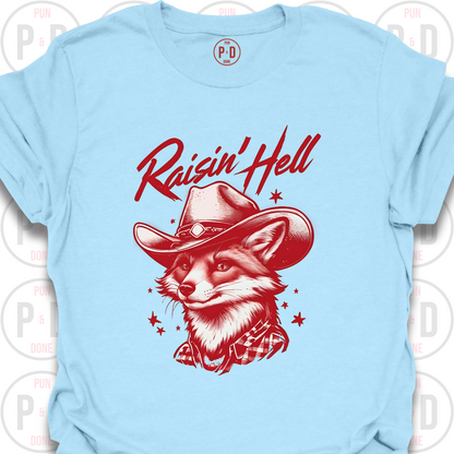 Raisin' Hell, Fox, T-Shirt