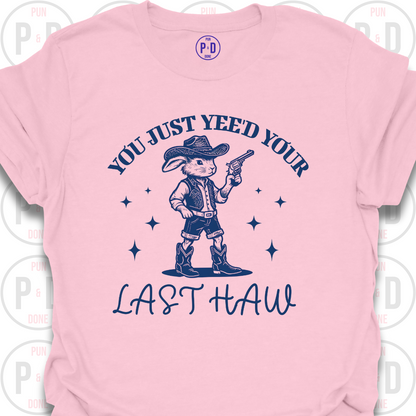 Yee'd Your Last Haw, Rabbit, T-Shirt