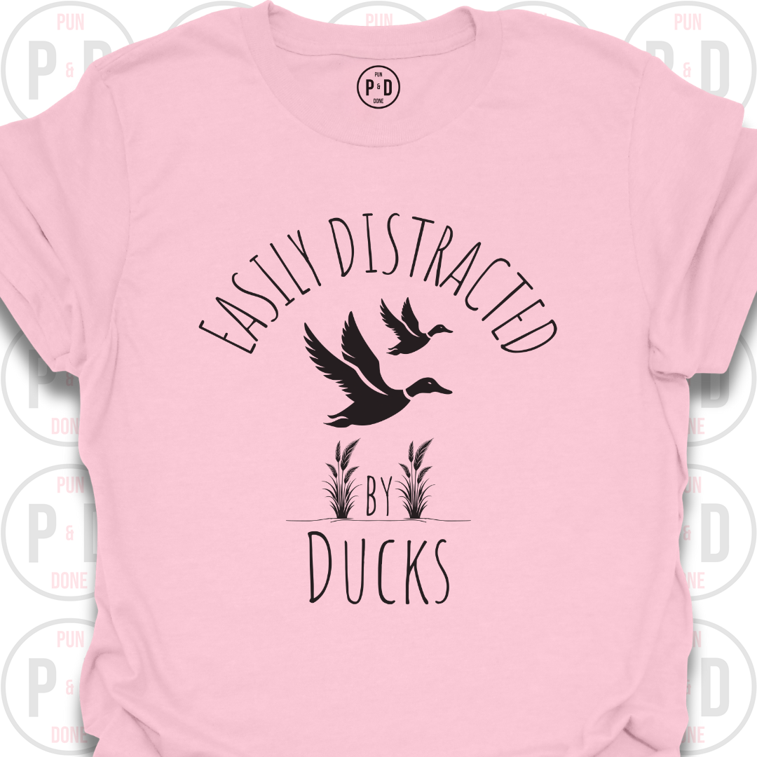 Easily Distracted by Ducks, T-Shirt
