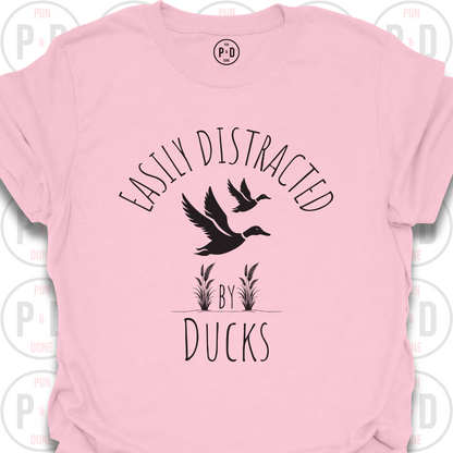 Easily Distracted by Ducks, T-Shirt