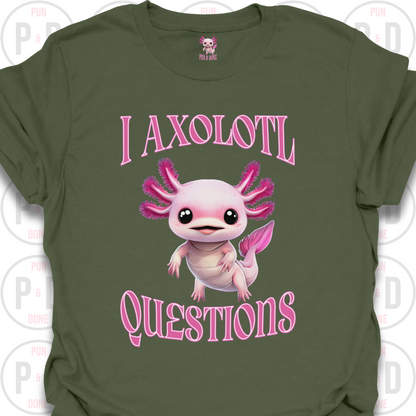I Axolotl Questions, T-shirt