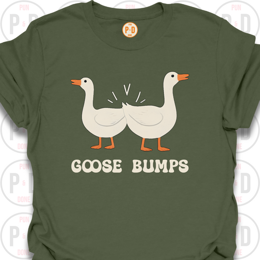 Goose Bumps, T-Shirt