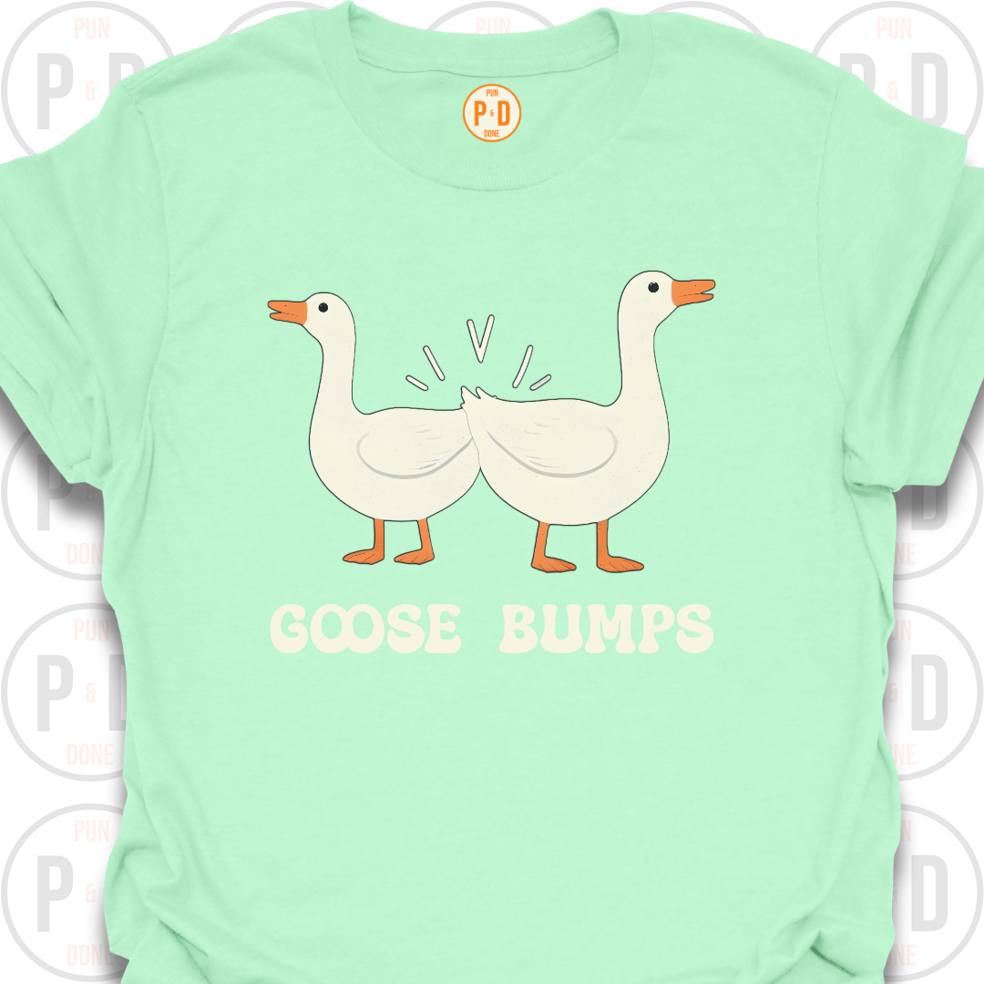 Goose Bumps, T-Shirt