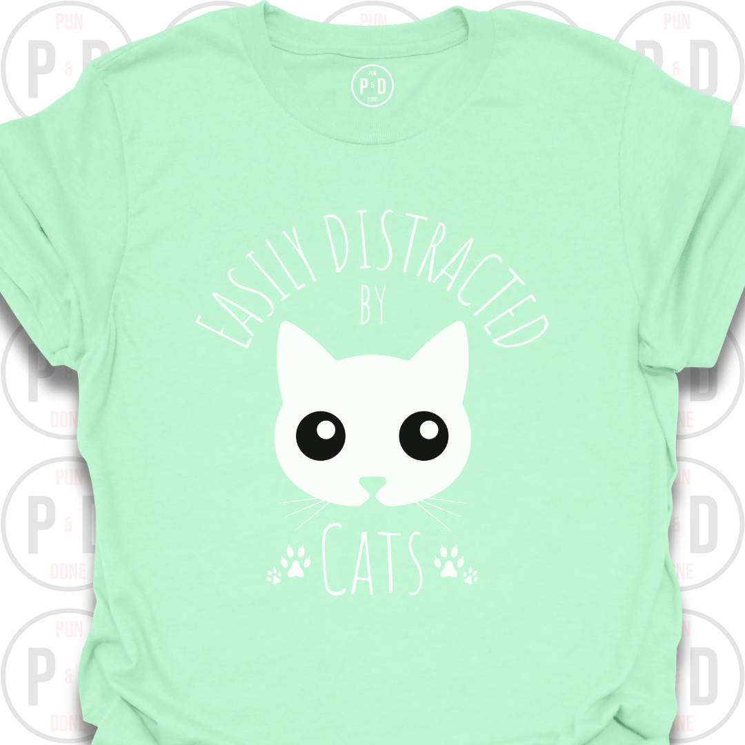 Easily Distracted by Cats, T-Shirt