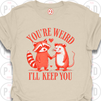 You're Weird, Raccoon & Opossum, T-Shirt