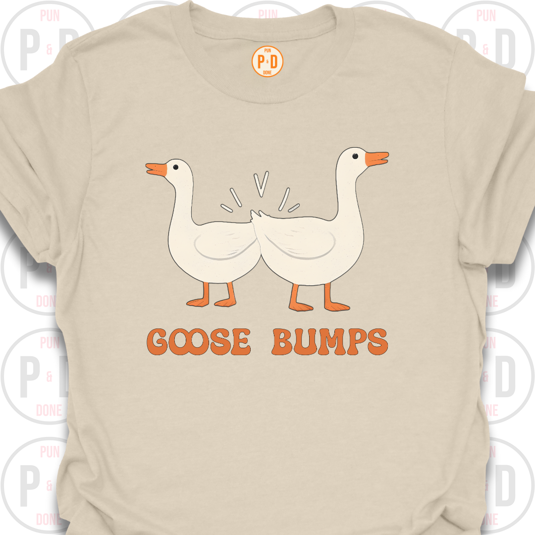 Goose Bumps, T-Shirt