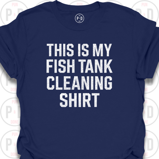 This Is My Fish Tank Cleaning Shirt, T-Shirt