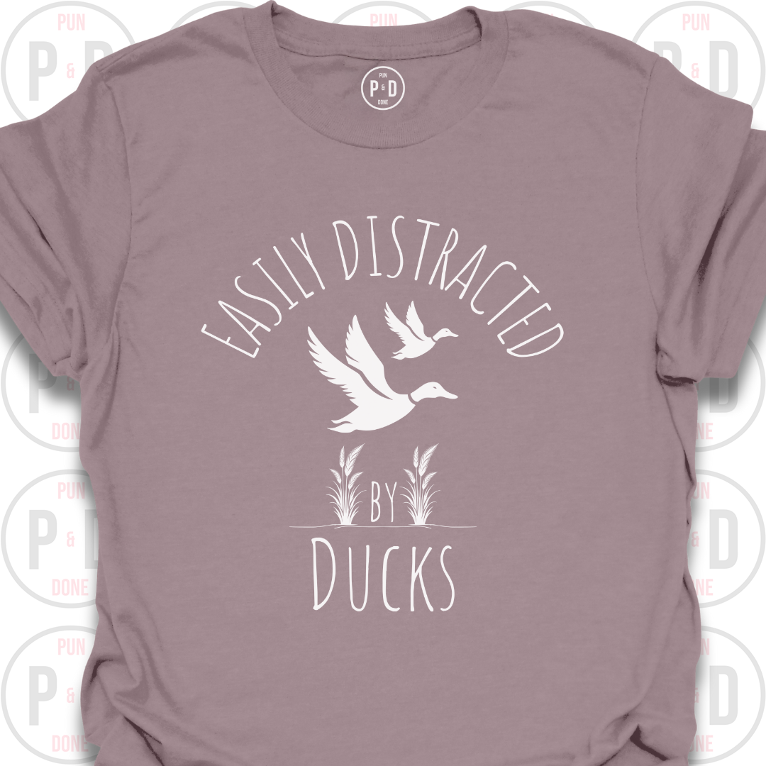 Easily Distracted by Ducks, T-Shirt