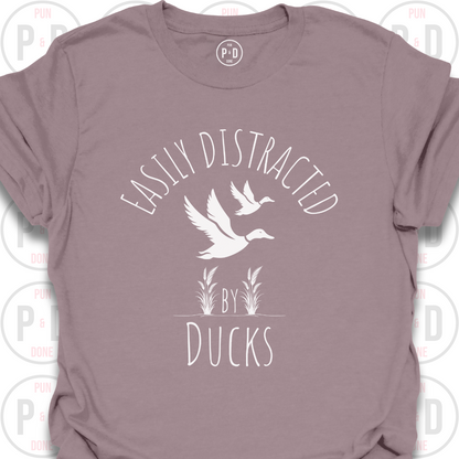 Easily Distracted by Ducks, T-Shirt