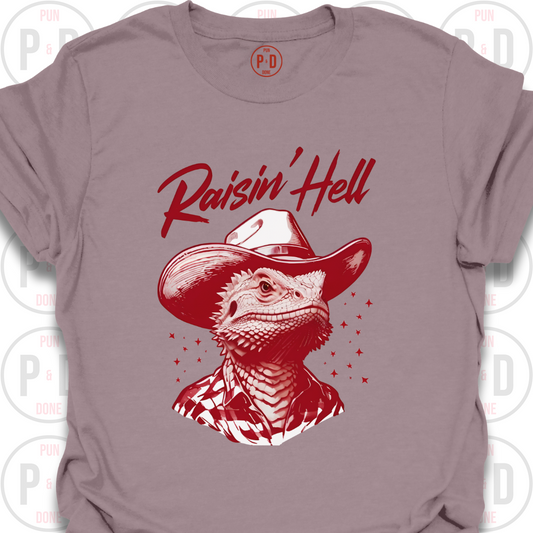 Raisin' Hell, Bearded Dragon, T-Shirt