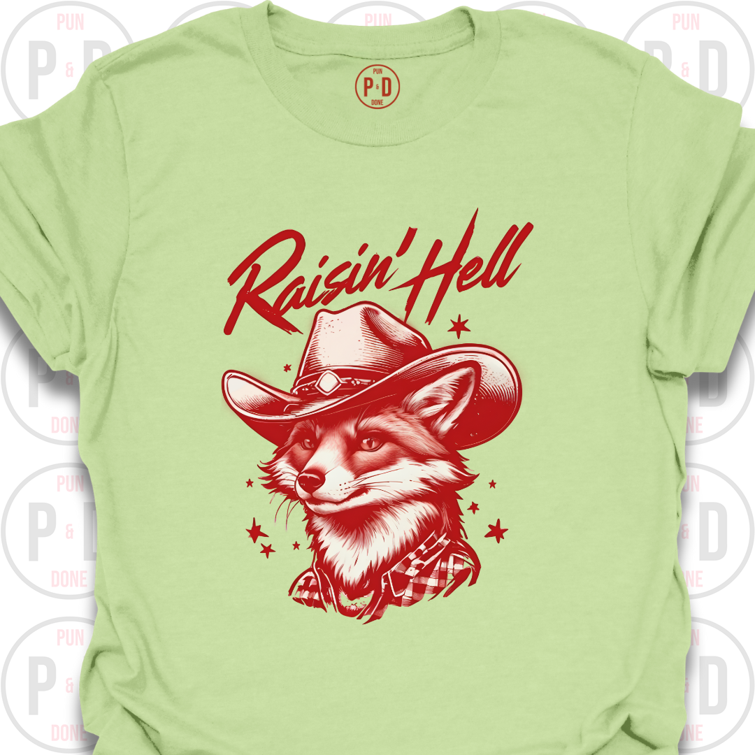 Raisin' Hell, Fox, T-Shirt