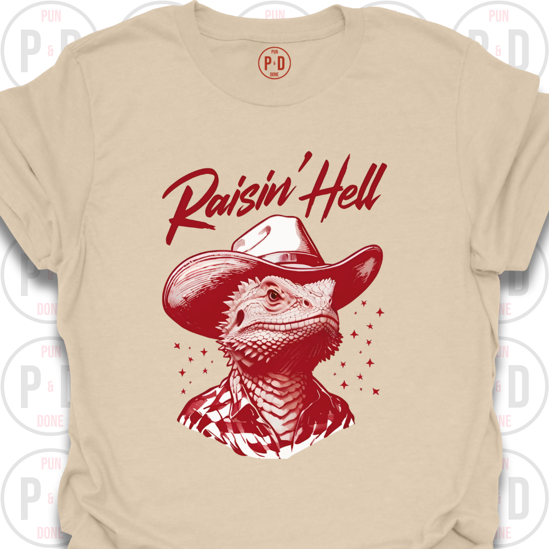 Raisin' Hell, Bearded Dragon, T-Shirt