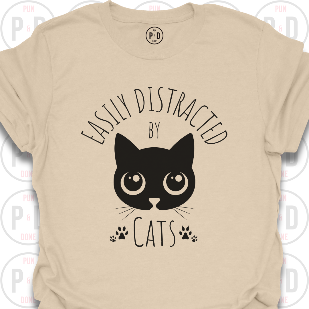 Easily Distracted by Cats, T-Shirt