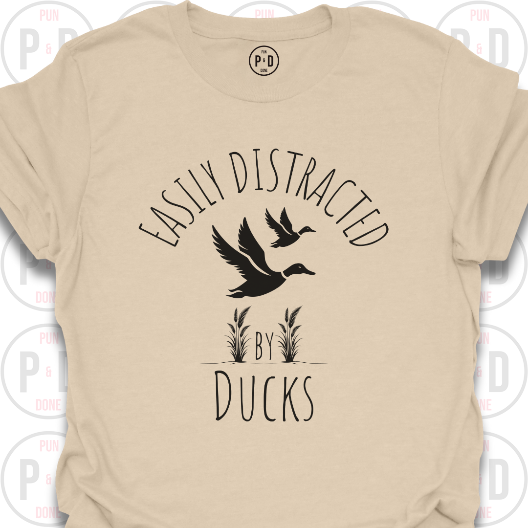 Easily Distracted by Ducks, T-Shirt
